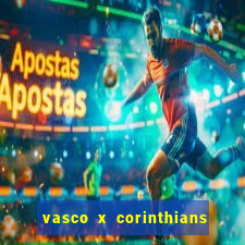 vasco x corinthians primeiro turno